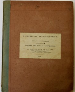 Photo of Prolusiones Architectonicae; Or, Essays On Subjects Connected With  Grecian And Roman Architecture. Part I. (all published). by WILKINS, William.
