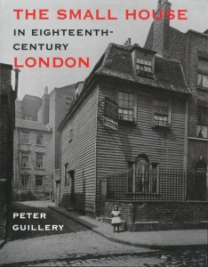 Photo of The Small House In Eighteenth-Century  London. by GUILLERY, Peter.