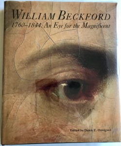Photo of William Beckford 1760-1844: An Eye for the Magnificent. by OSTERGARD, Derek E. (editor).